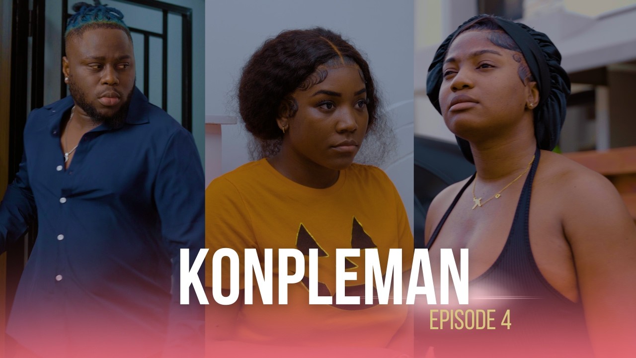 KONPLEMAN - EPISODE 04 [DECKO BAY SHISHIE YON MENNAJ]