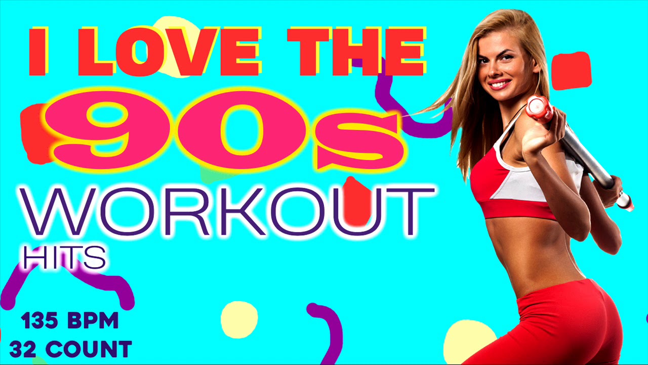 I Love The  90s Workout Hits Session Non-Stop Mixed for Fitness And Workout 135 Bpm - 32 Count