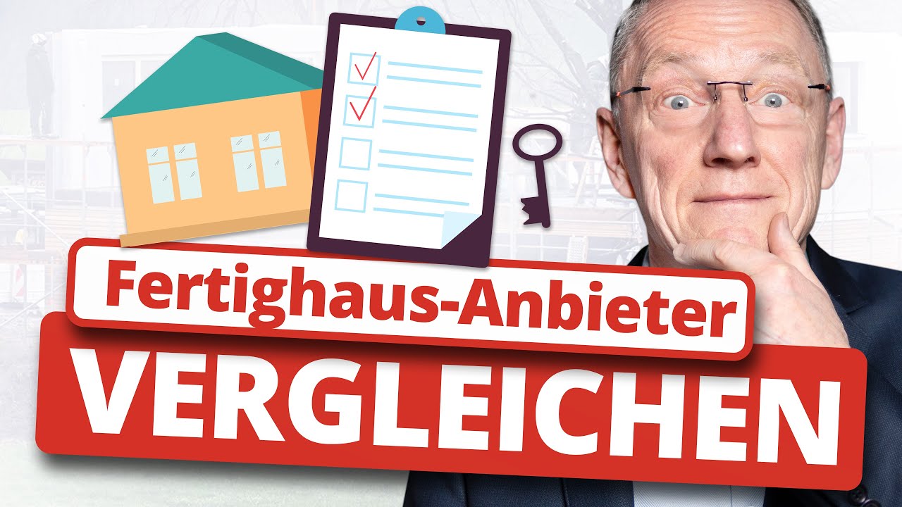 Fertighaus-Anbieter vergleichen: Was (fast) ALLE falsch machen