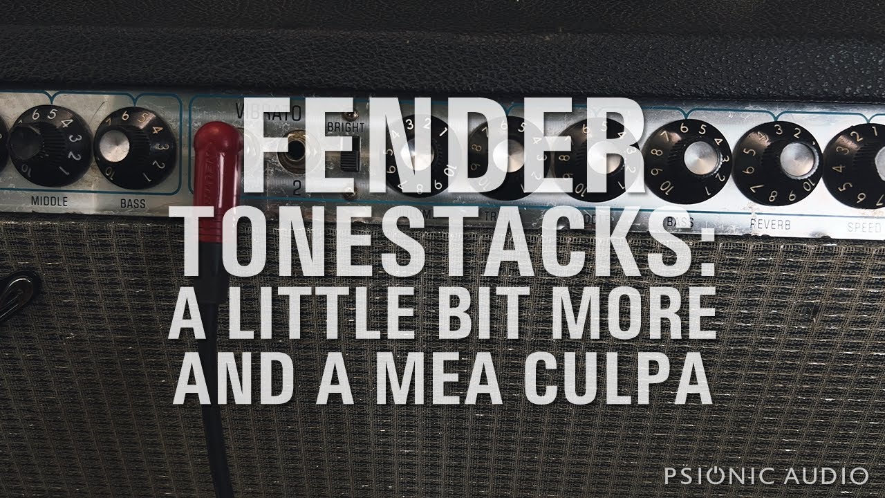 Fender Tonestacks: A Little Bit More and a Mea Culpa