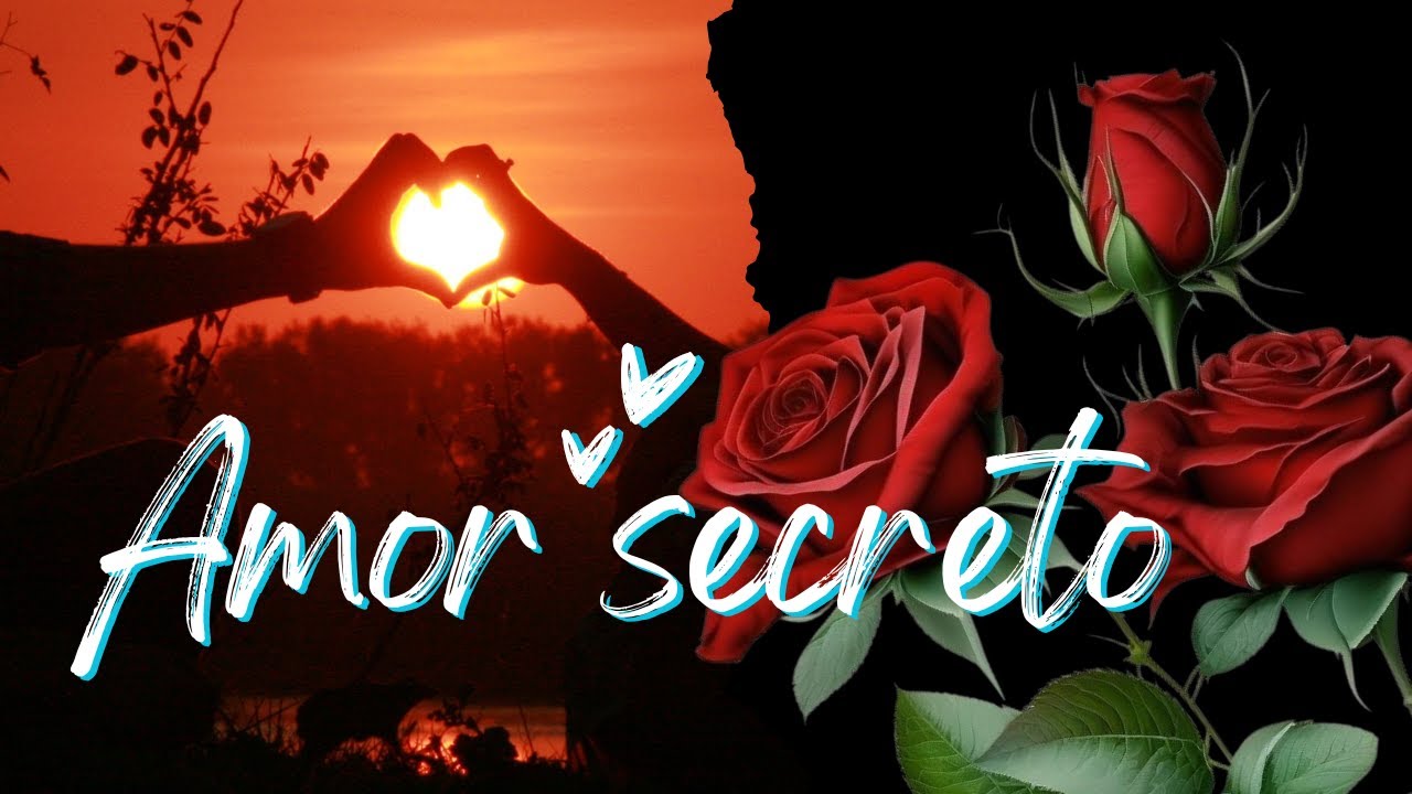 TU eres mi AMOR secreto 💕💕esta CARTA es para TI...