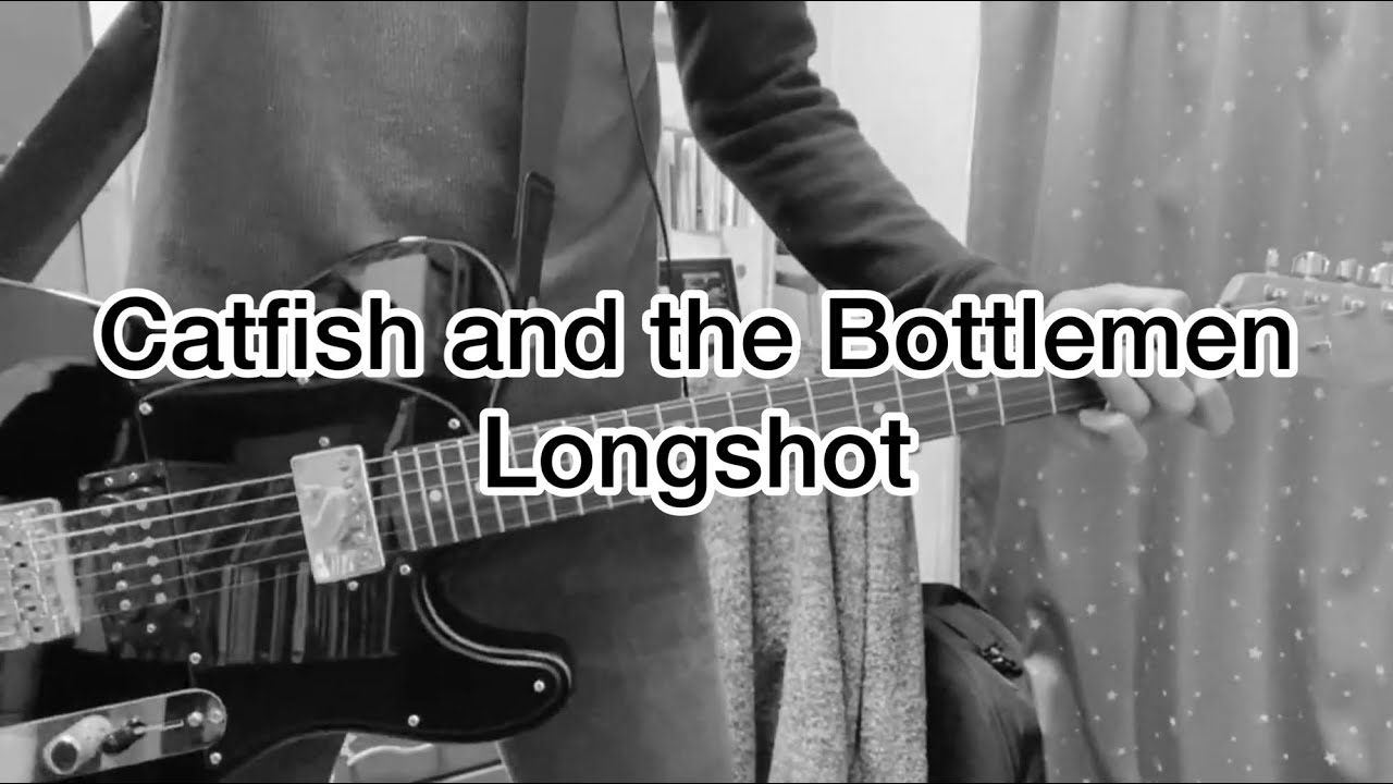 Catfish and the Bottlemen - Longshot  [Guitar cover] Van Maccan part