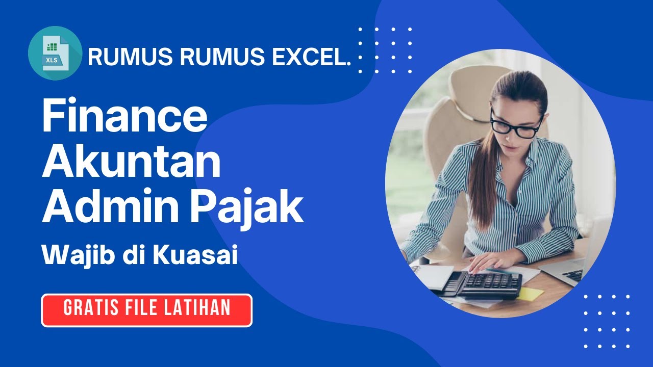 Rumus Excel Wajib untuk Akuntan | Pasti Di Pake di Dunia Kerja