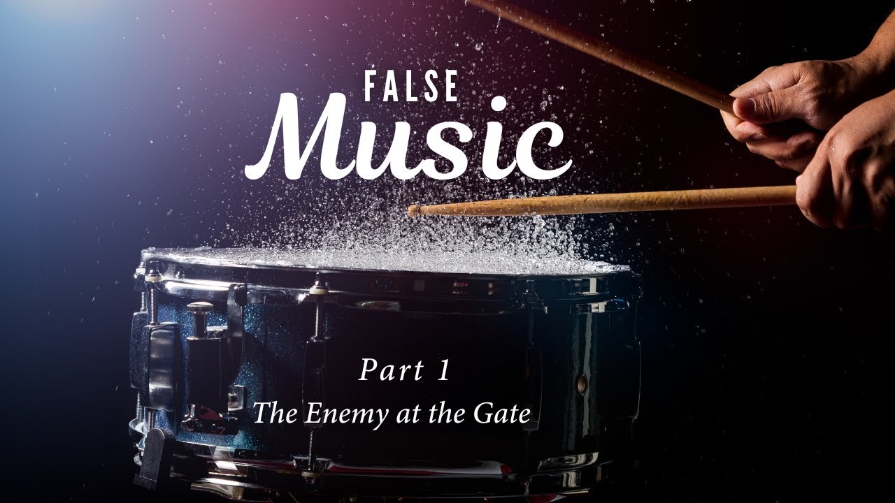 262. The Enemy at The Gate - False Music Part 1 | Pastor Jeremiah Davis