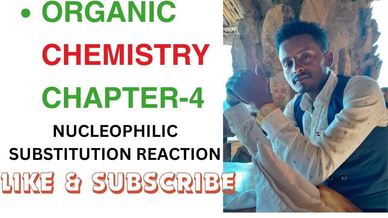 Introduction to nucleophilic substitution reaction