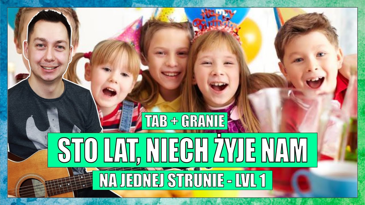 Jak zagrać Sto Lat na Gitarze - Na jednej strunie