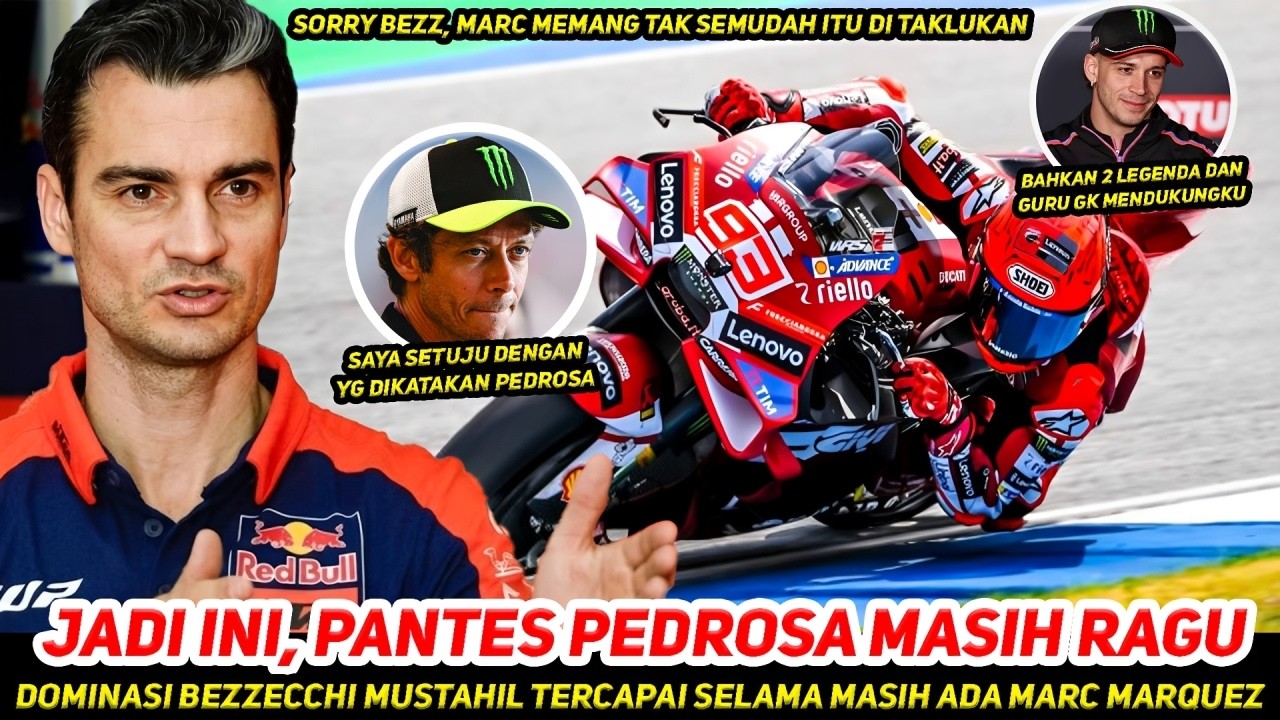 DOMINASI BEZZECCHI❓INI KATA DANI PEDROSA~AKUI SELAMA MASIH ADA MARC MARQUEZ HAL ITU MUSTAHIL TERJADI