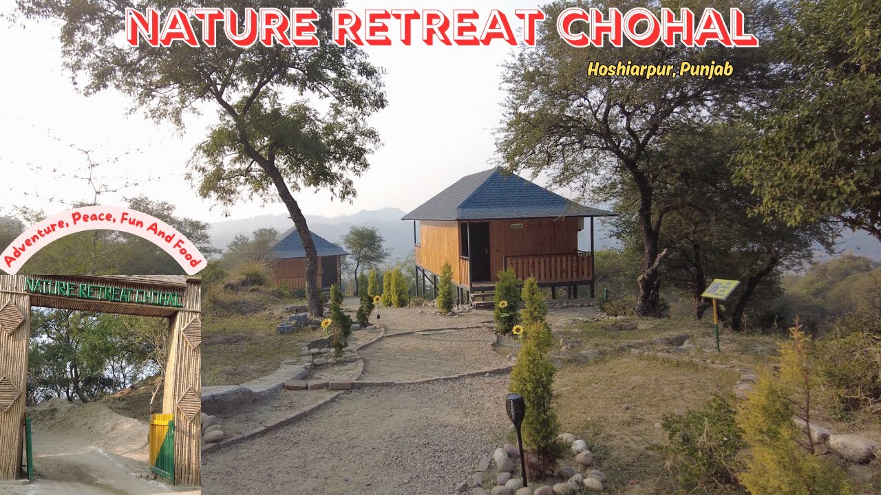 Nature Retreat Chohal | A Beautiful Picnic Spot Near Hoshiarpur (Punjab) |