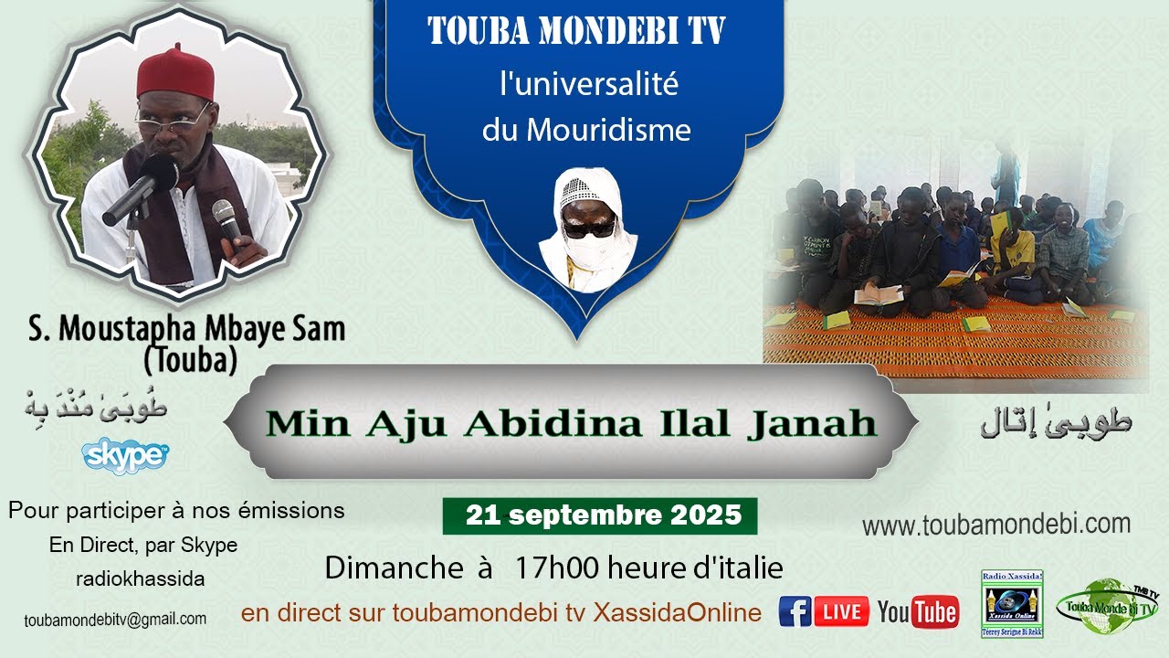 Sen Emission Min aju abidiina ilal Janah Serigne Moustapha Mbaye Sam le 21 septembre 2025