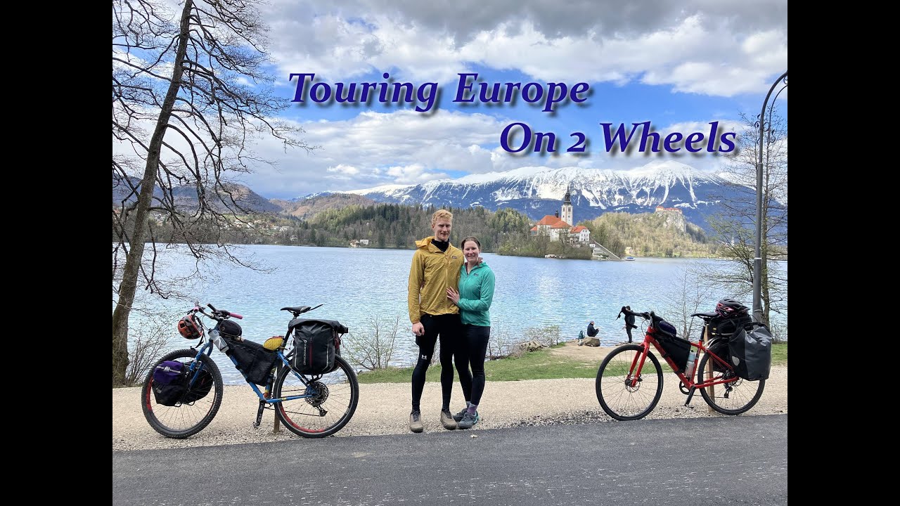 Touring Europe on 2 Wheels