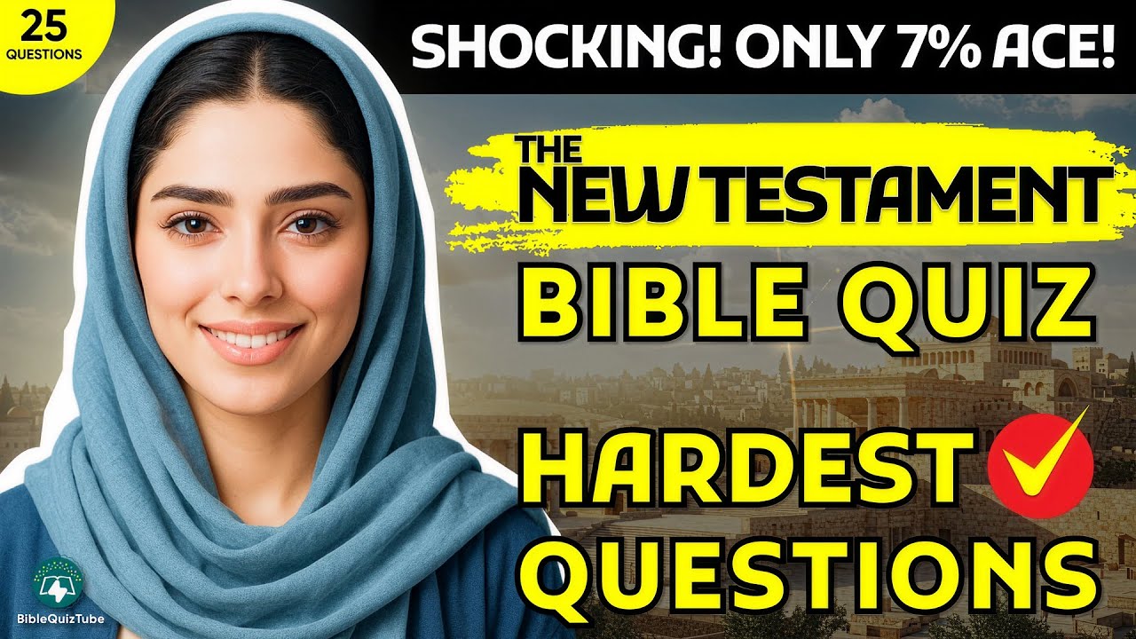 Bible Quiz with 25 Questions & Answers: Test Your Knowledge of the New Testament! | Bible Quiz Tube