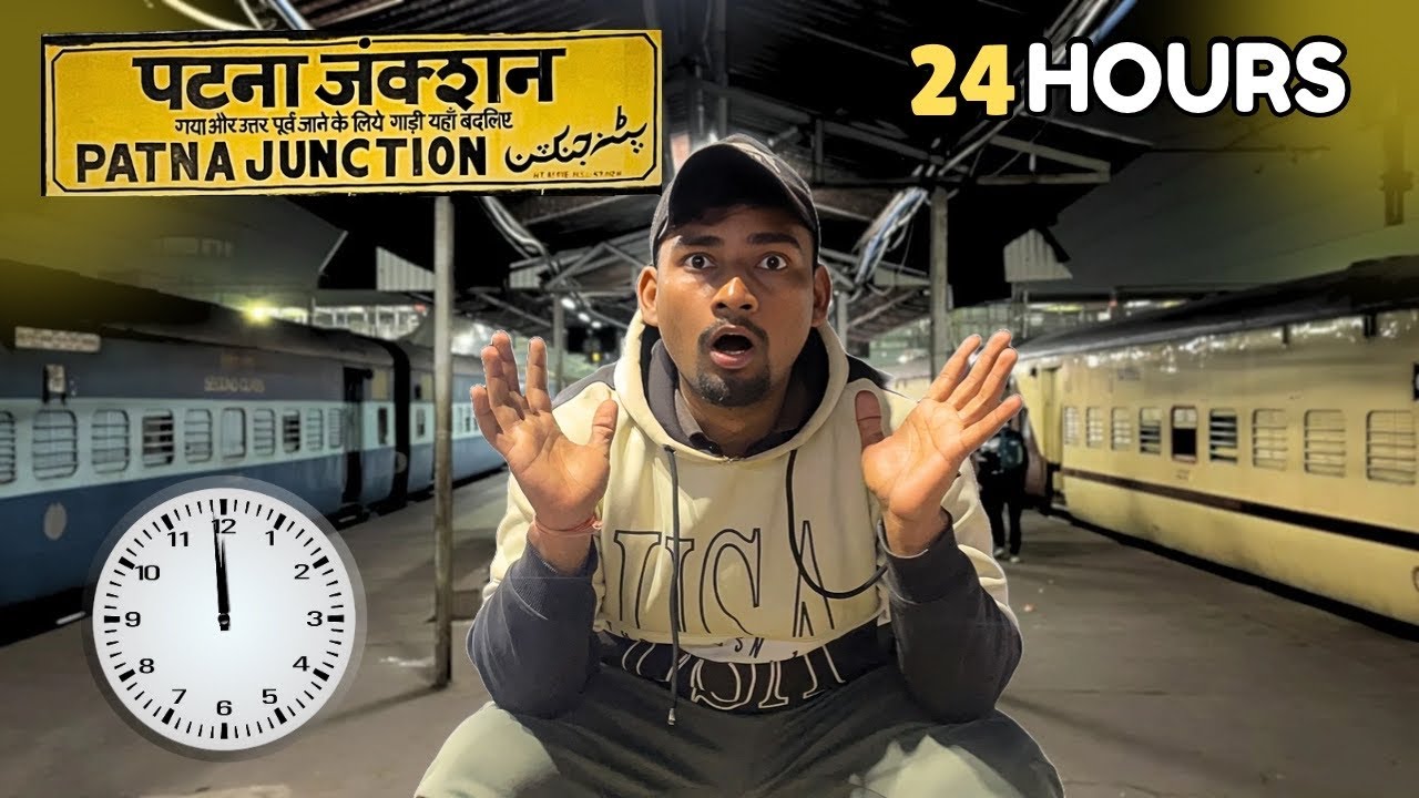 “Can I Survive 24 Hours at Patna Junction? Full Night Stay Challenge”