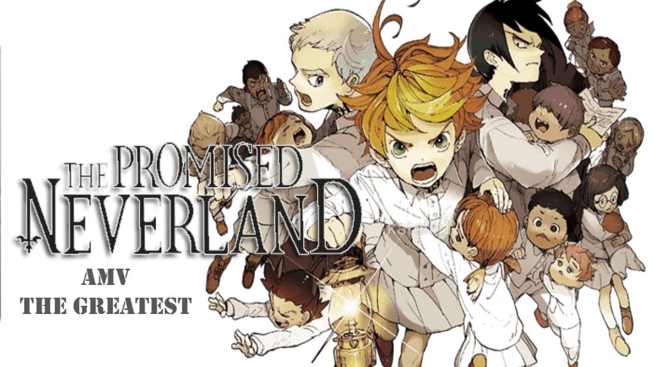 THE PROMISED NEVERLAND |「AMV」| THE GREATEST |