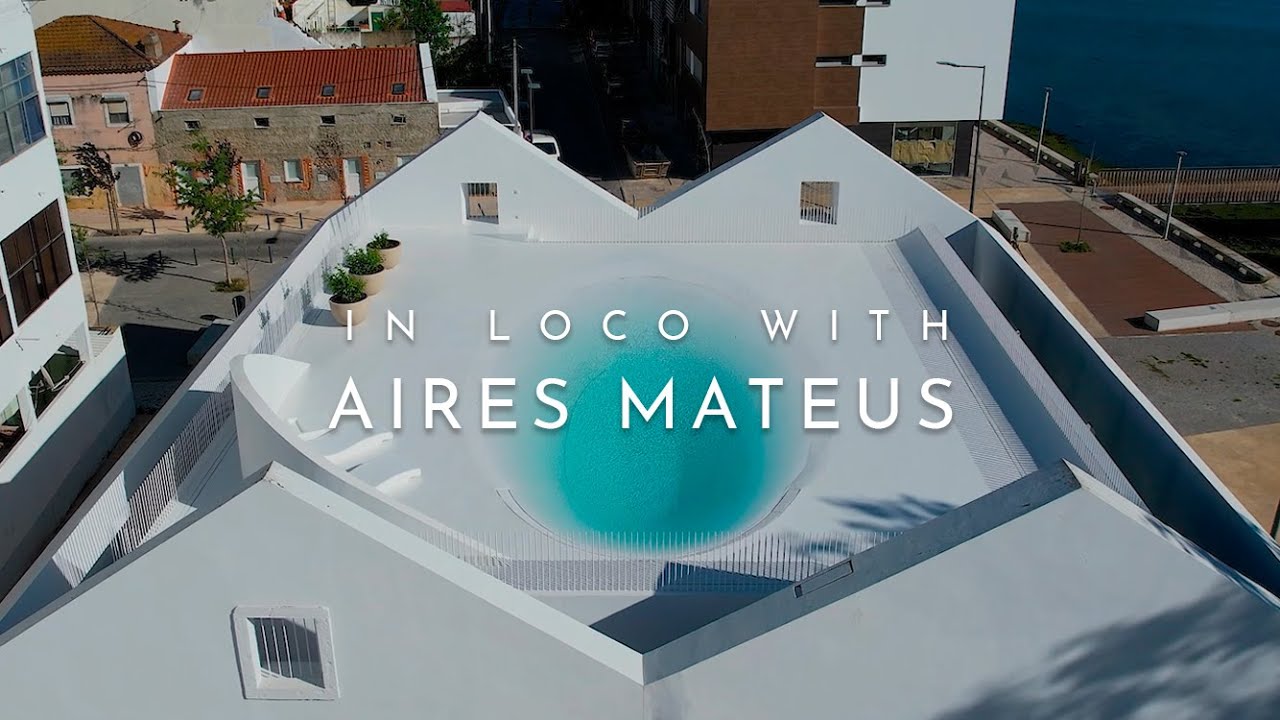 In Loco With Aires Mateus: Interview with Architect | ARCHITECTURE HUNTER
