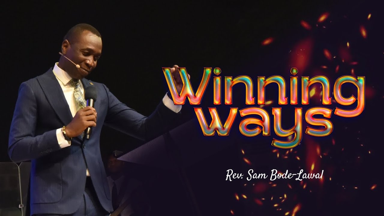 HOW TO FIGHT OFF THE BATTLES | WINNING WAY - SAM BODE-LAWAL