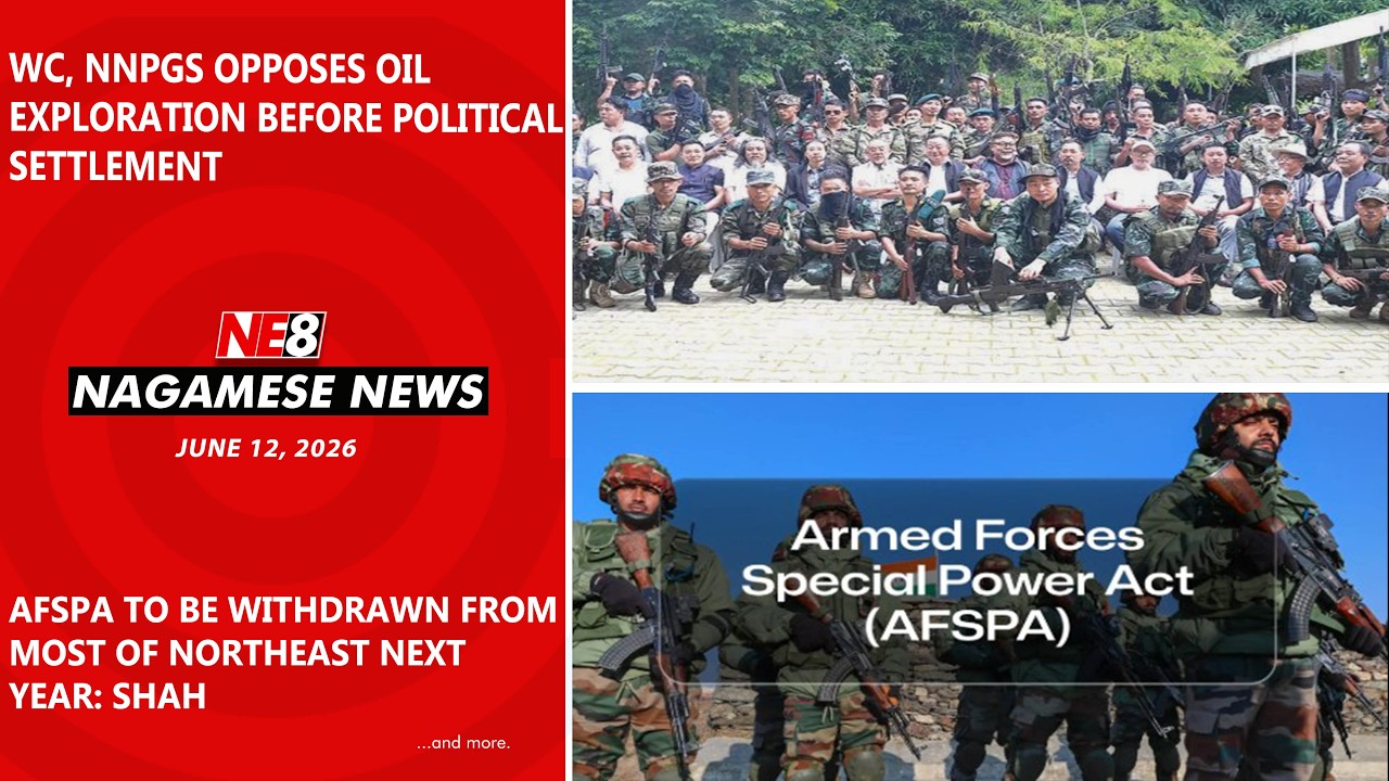 Nagamese News (NE8): June 12, 2026