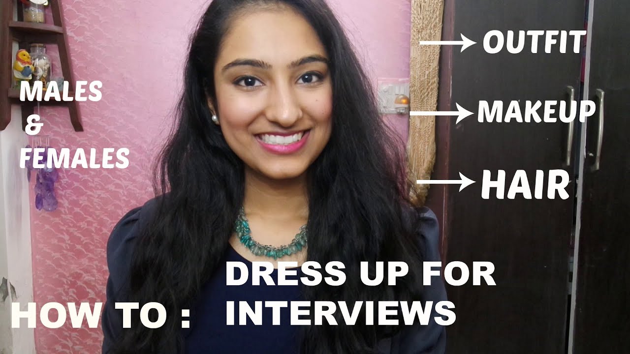 HowTo : DRESS UP FOR INTERVIEWS{MALES&FEMALES}