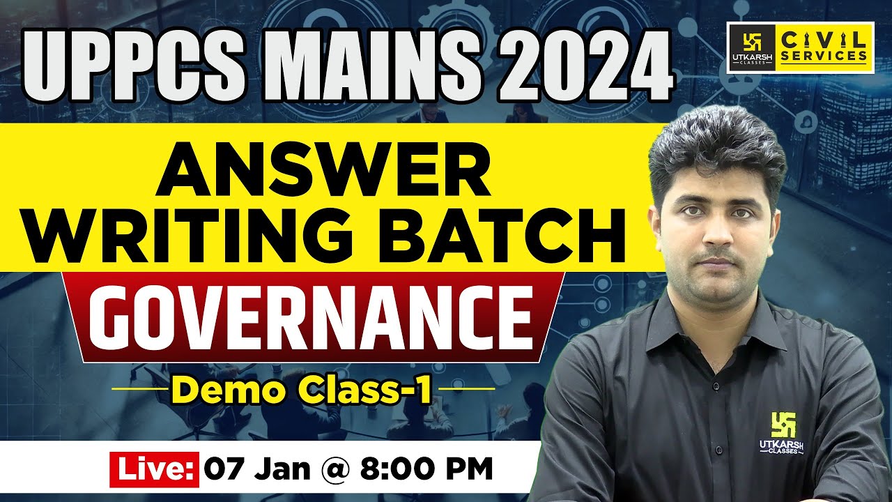 UPPCS Mains 2024 | Governance | Mains Answer Writing Batch | Demo Class -1| By Vipul Sir