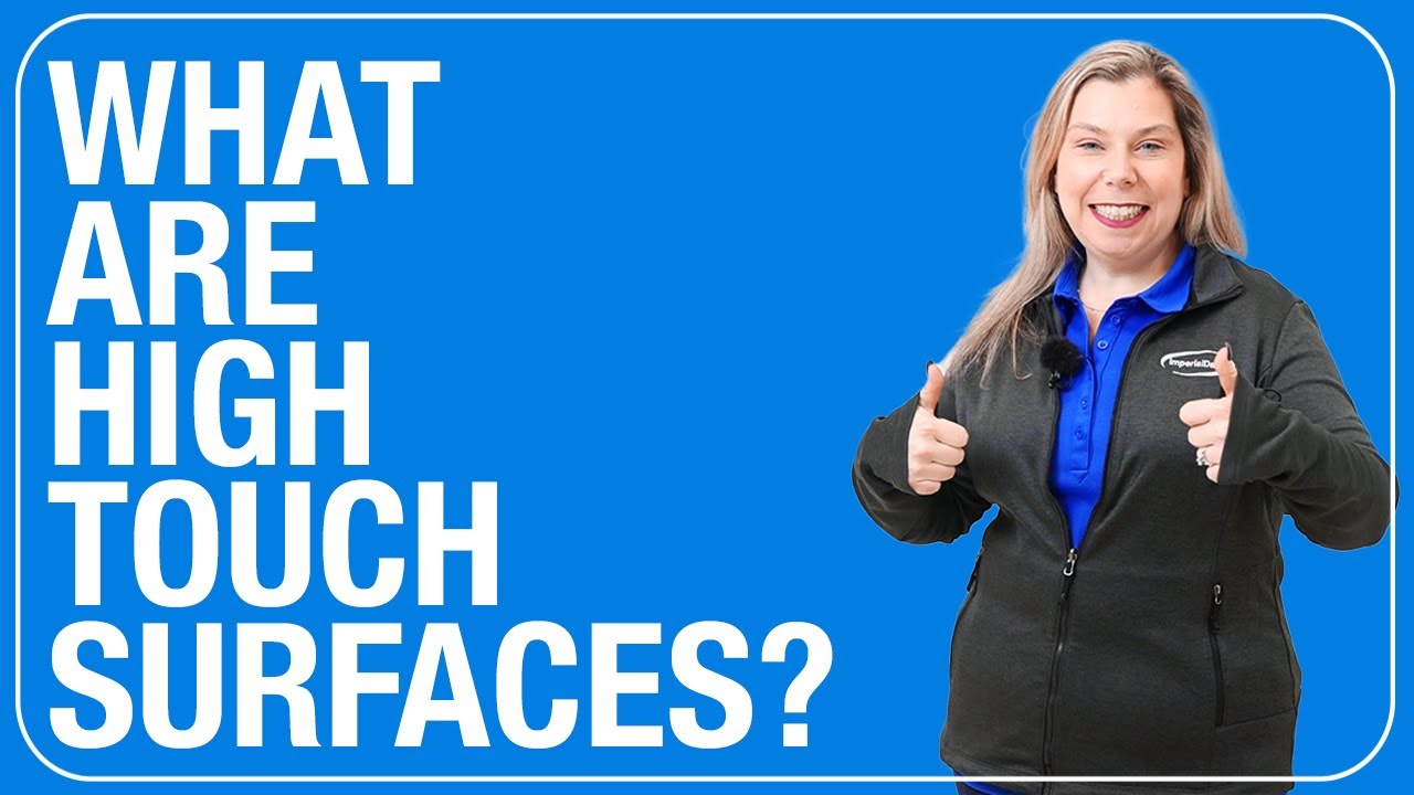 What are High Touch Surfaces?