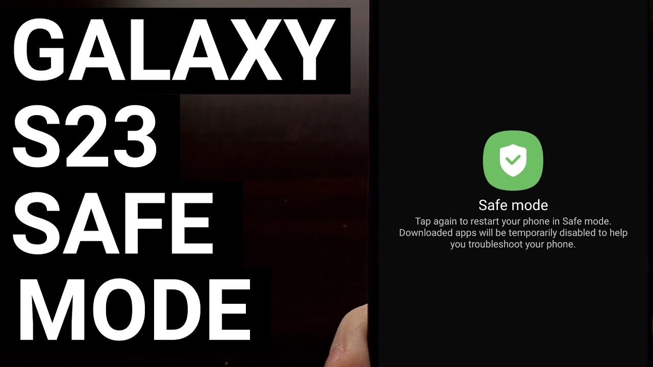 Enabling the Galaxy S23 Safe Mode Feature for Troubleshooting Issues