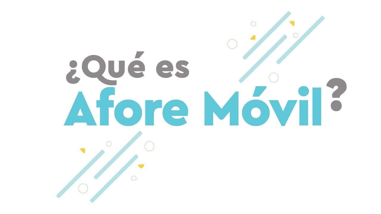 ¿Qué es Afore Móvil?
