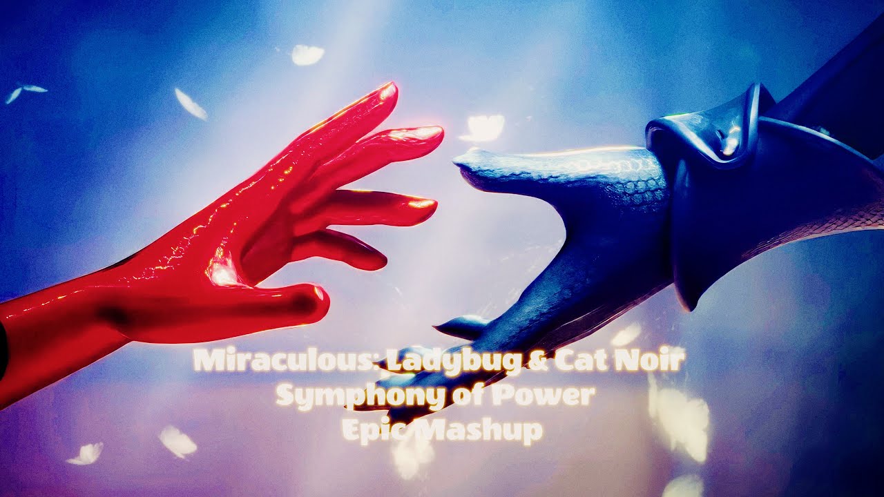 Miraculous: Ladybug & Cat Noir | Symphony of Power | Epic Mashup