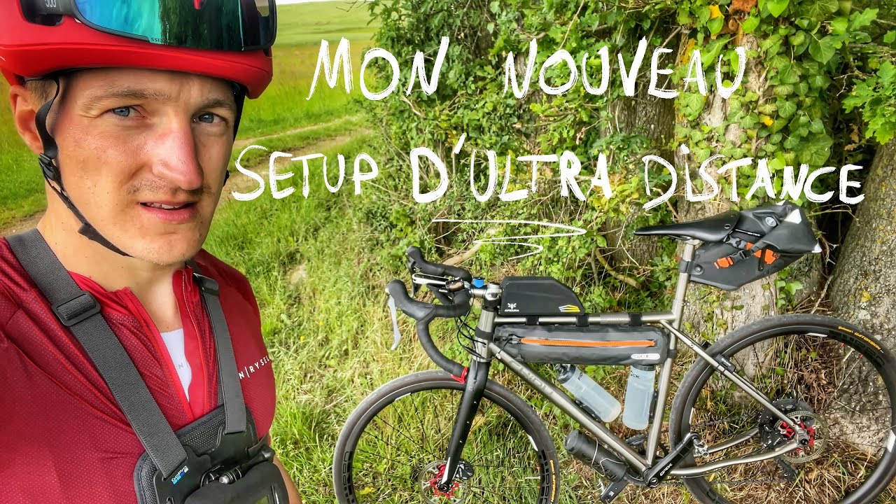 Mon nouveau Set Up pour l'Ultra Distance / BikingMan / Ultra Cyclisme