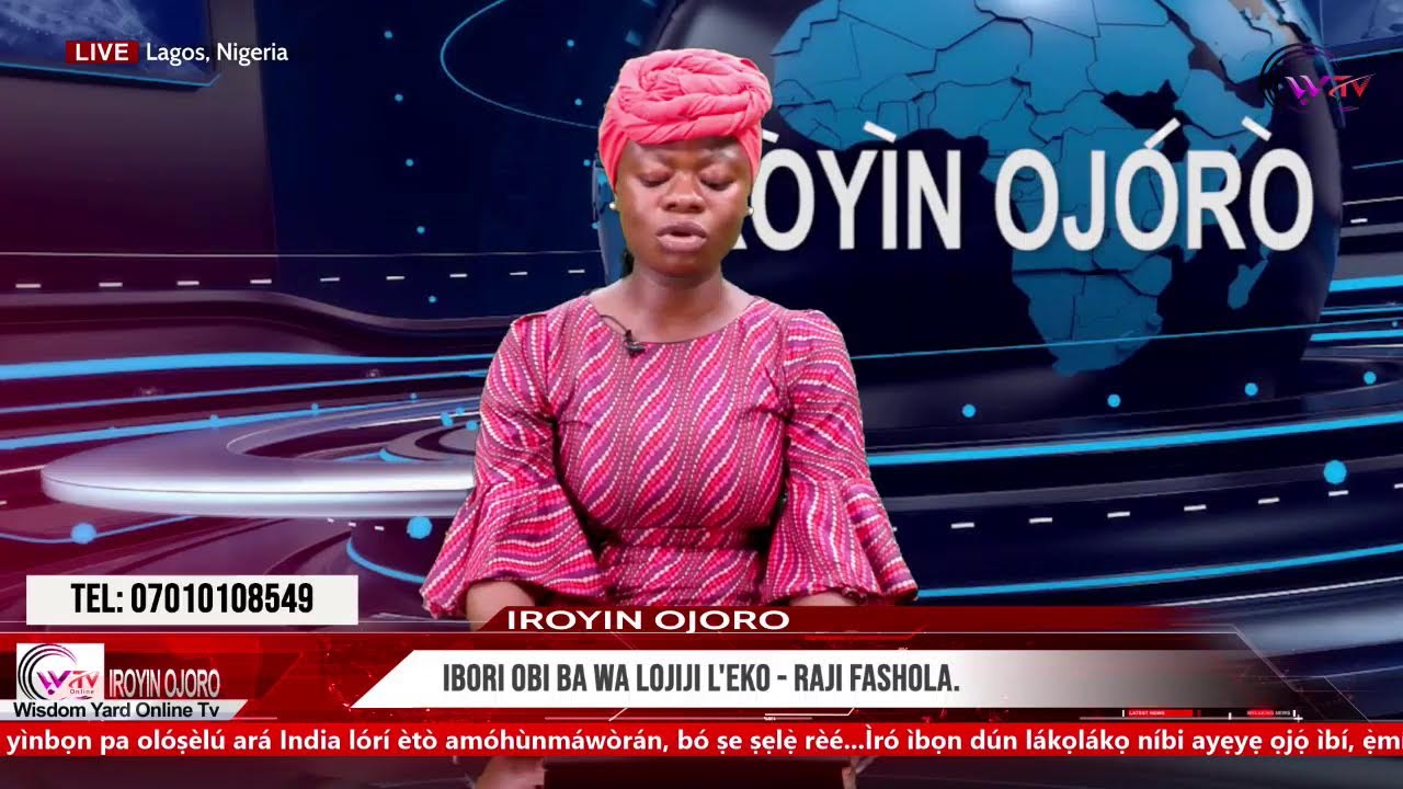 IROYIN OJORO//: IBORI OBI BA WA LOJIJI L'EKO - RAJI FASHOLA