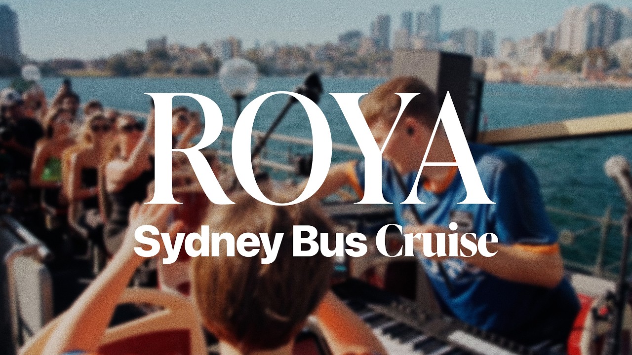 ROYA - Live across Sydney (Full Bus Cruise Set)