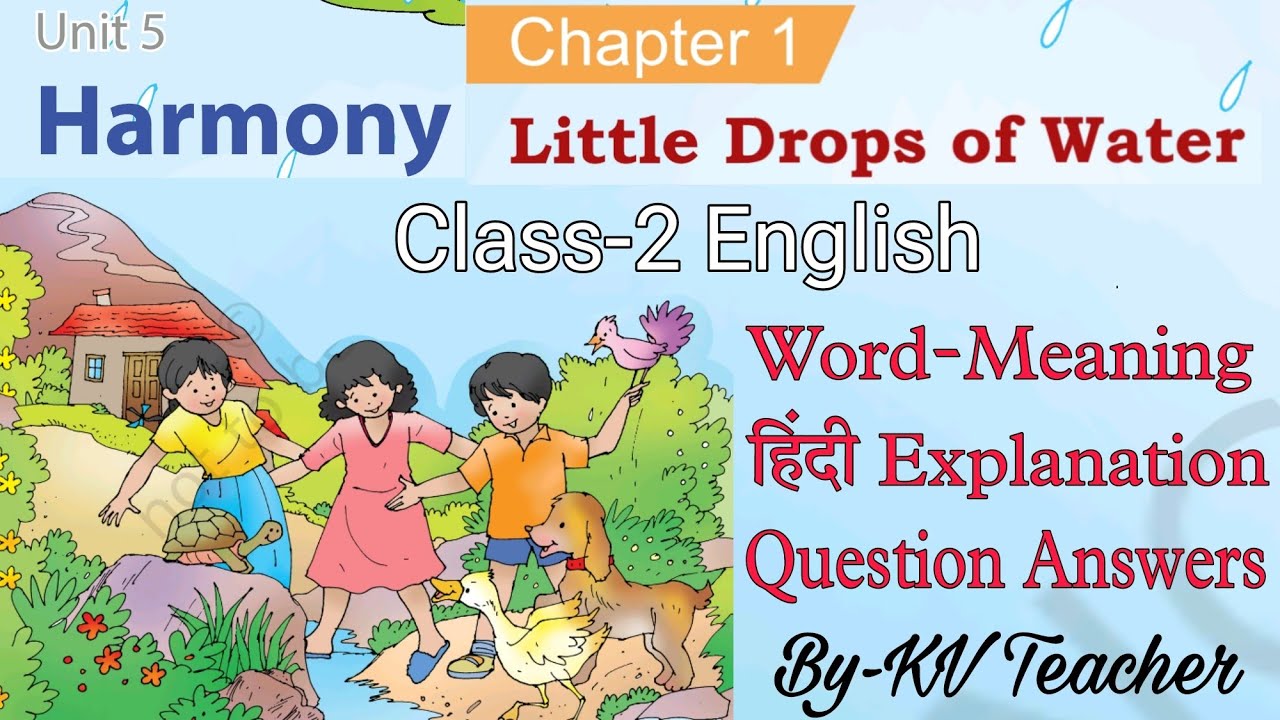 Little Drops of Water / Class-2 English NCERT Book Mridang Unit-5 Chapter-1 Reading/Question Answers