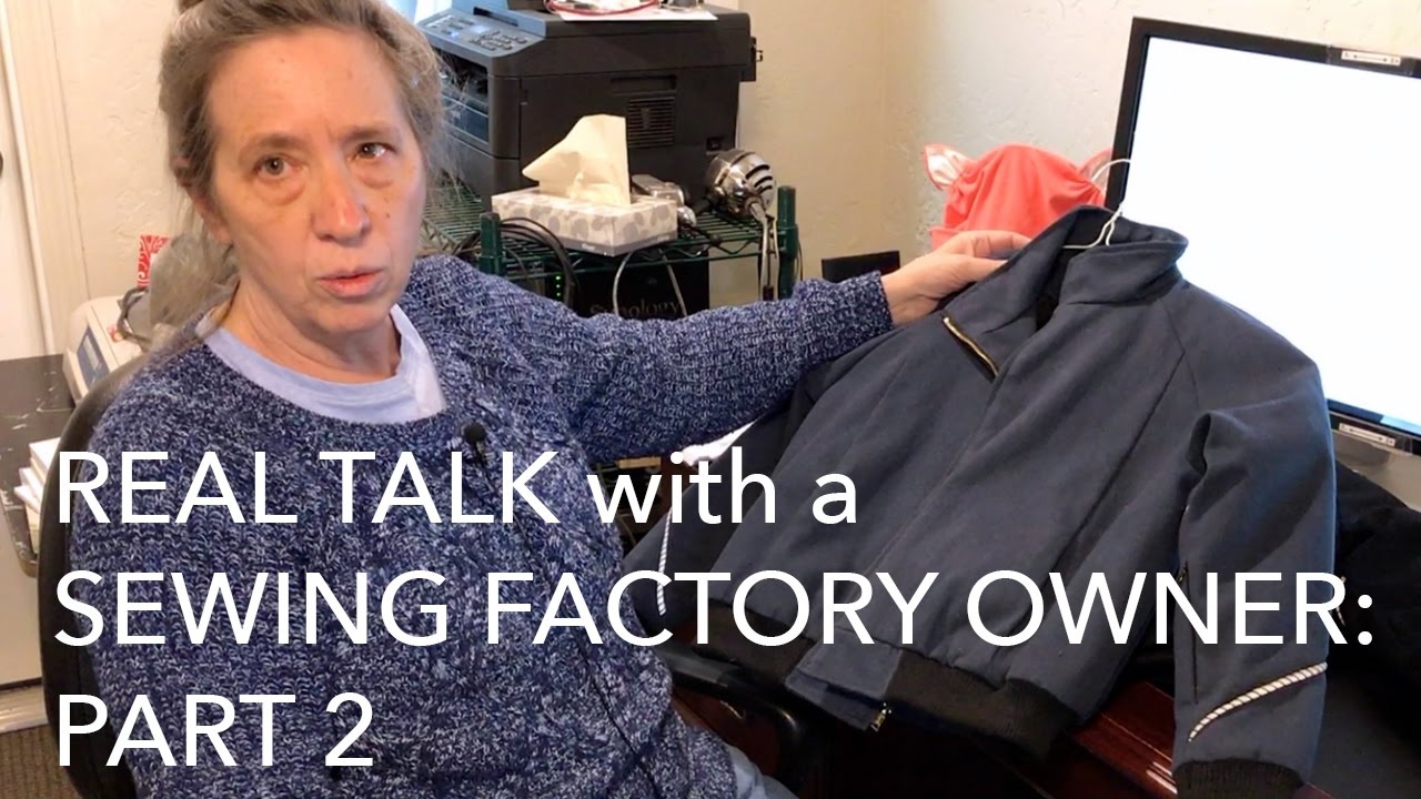 Interview: Sewing Factory Owner & Pattern Maker Kathleen Fasanella Part 2