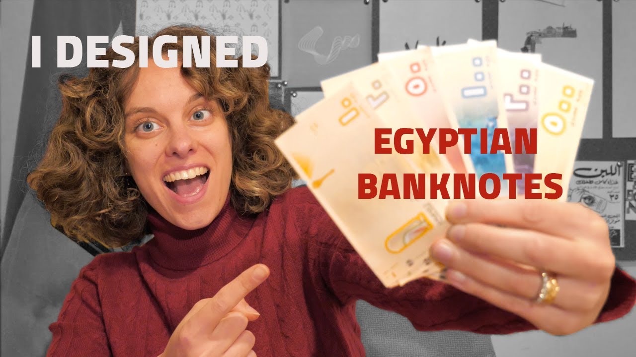 I designed Egypt's banknotes!