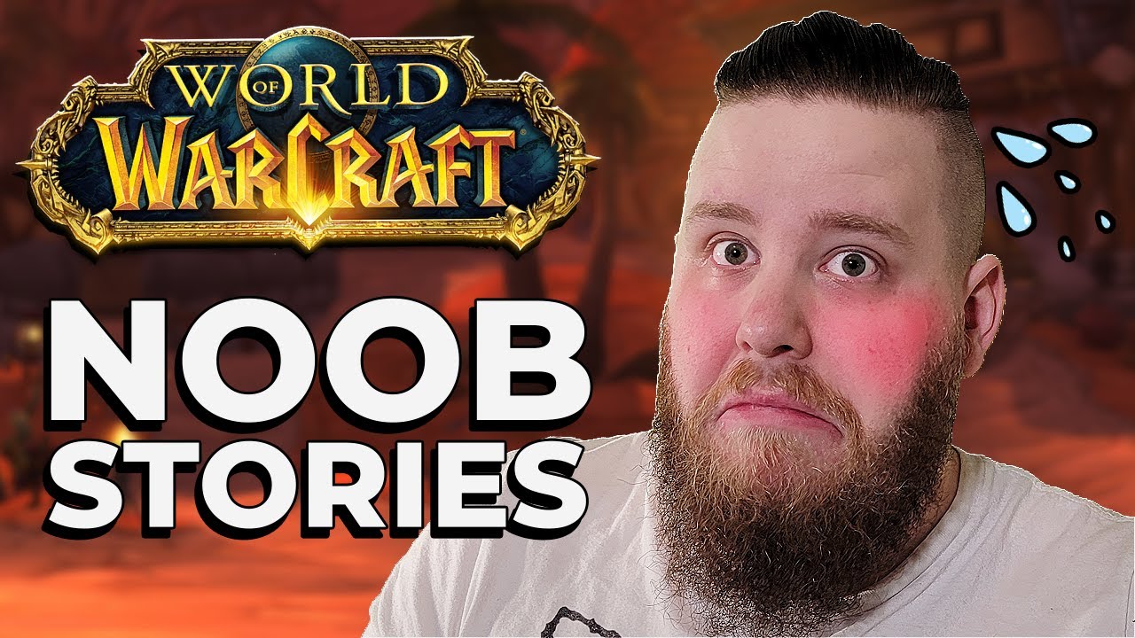 My 5 Most Embarrassing Noob Moments in World of Warcraft