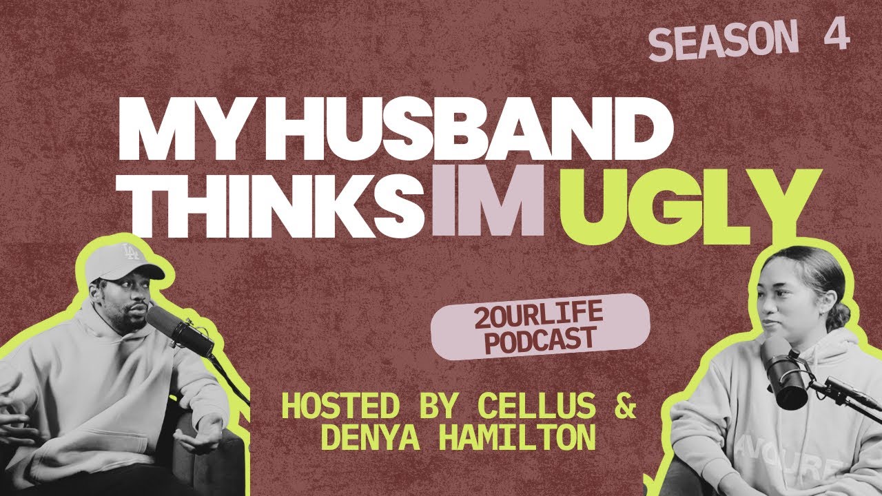 My Husband Thinks I'm Ugly