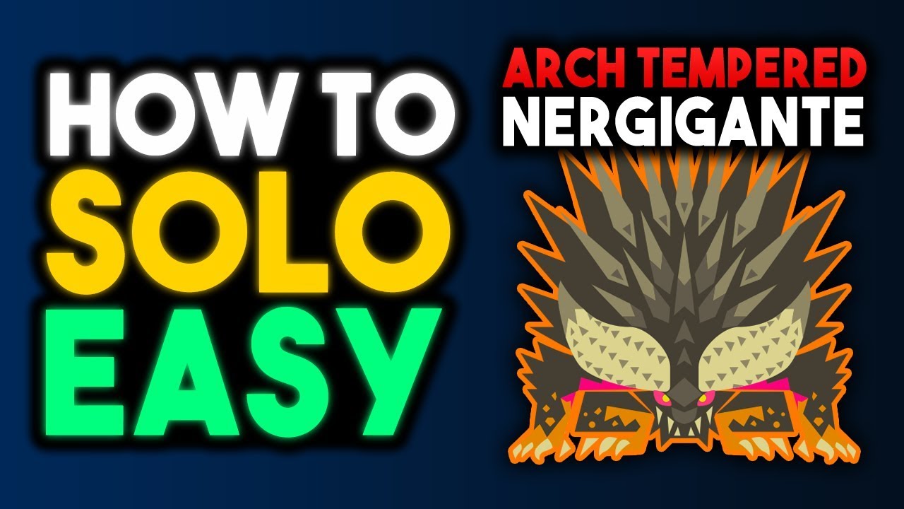 How To Solo Arch Tempered Nergigante (Easiest Method) - Monster Hunter World AT Nergigante Guide