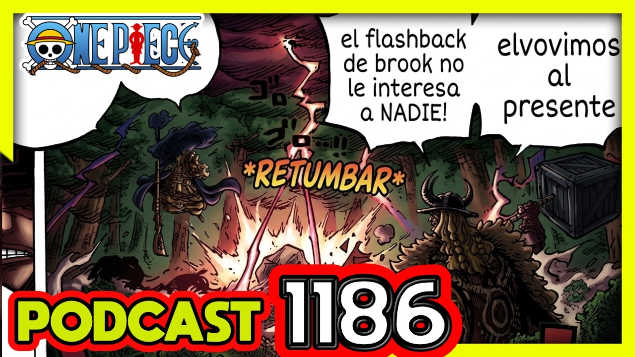 🥇One Piece PODCAST MANGA 1186 - Salimos de FLASHBACK!!!