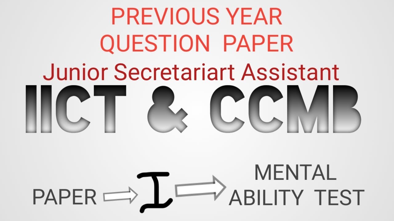 IICT & CCMB Previous year question paper┃Junior SecretariatAssistant┃   2021