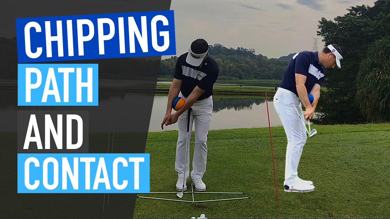CHIPPING: Path and Contact Drills