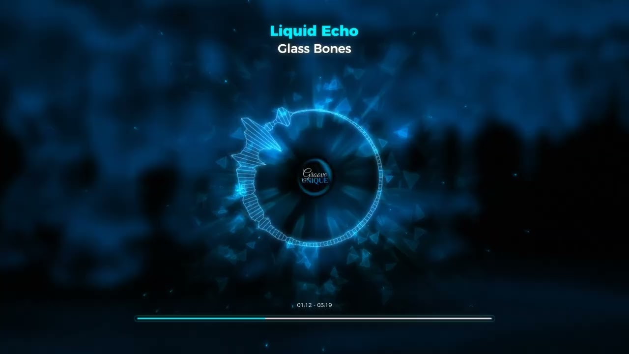 Liquid Echo - Glass Bones