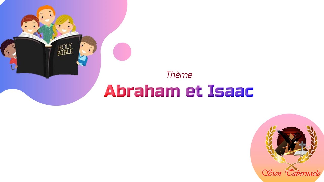 Ecole du dimanche : Abraham et Isaac