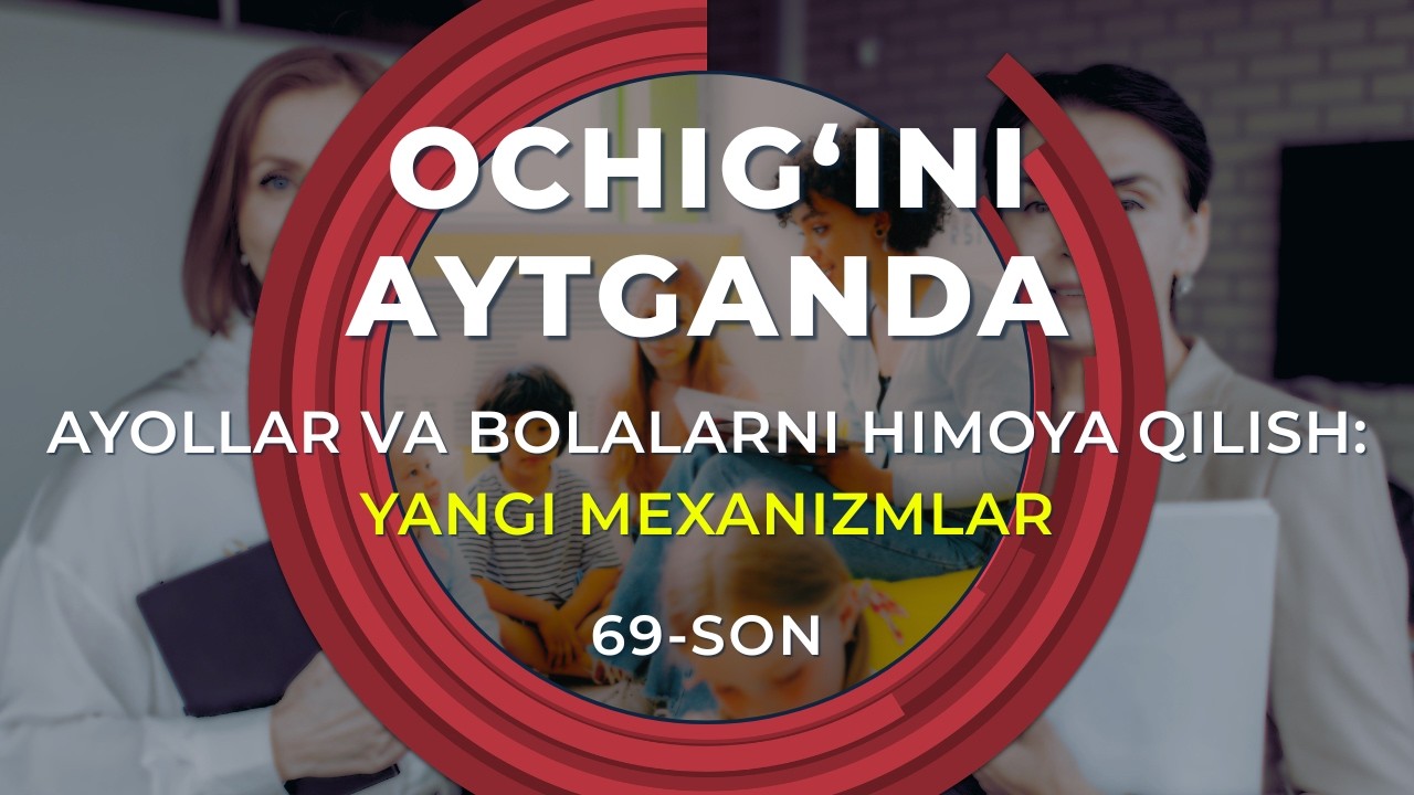 Ayollar va bolalarni himoya qilish: yangi mexanizmlar
