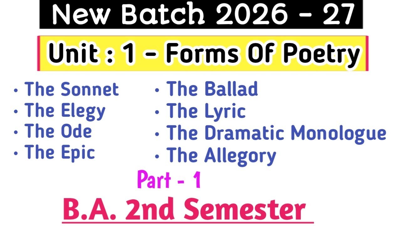 New Batch 2026 - 27 BA 2nd semester English Literature Unit - 1 Forms of Poetry full detailed class 