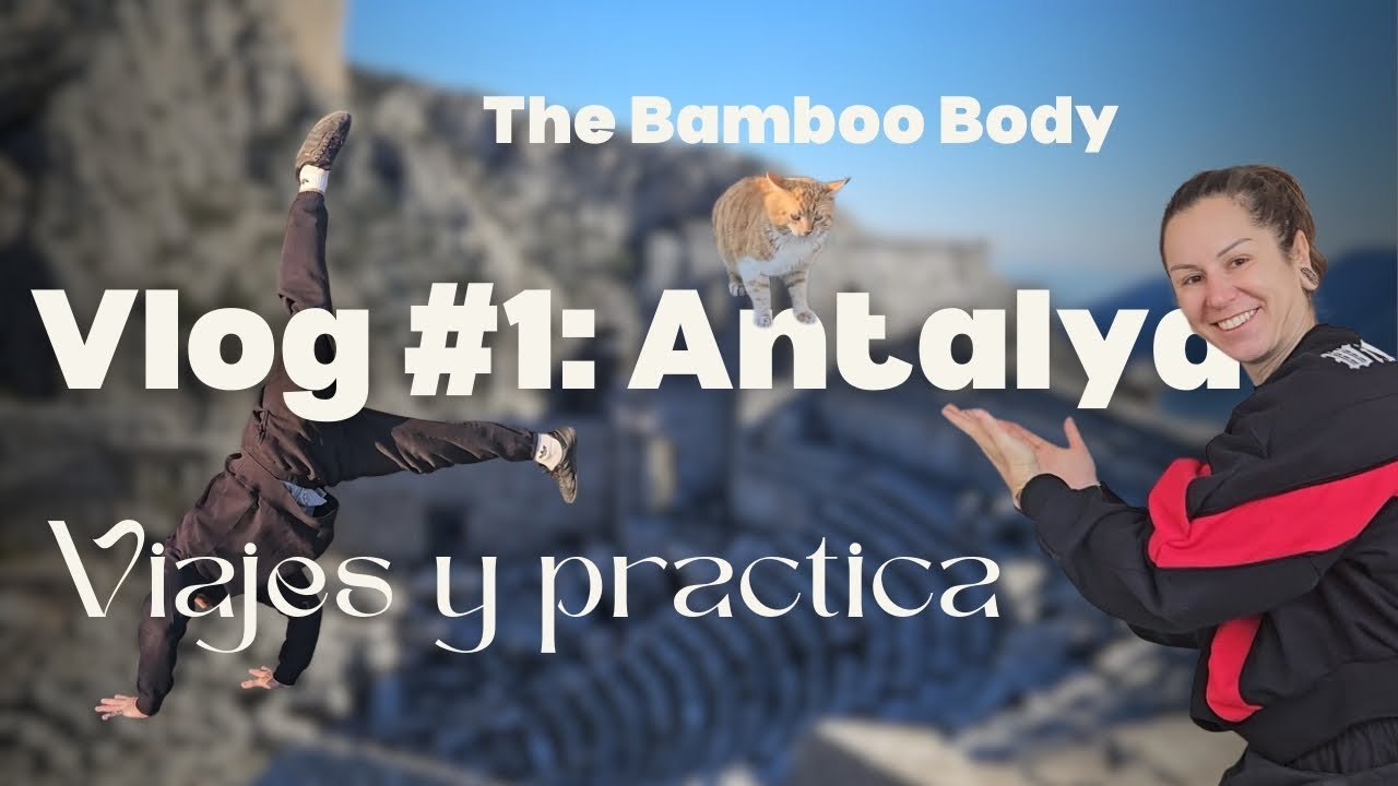 Vlog #1: Antalya. Viajes y practica.