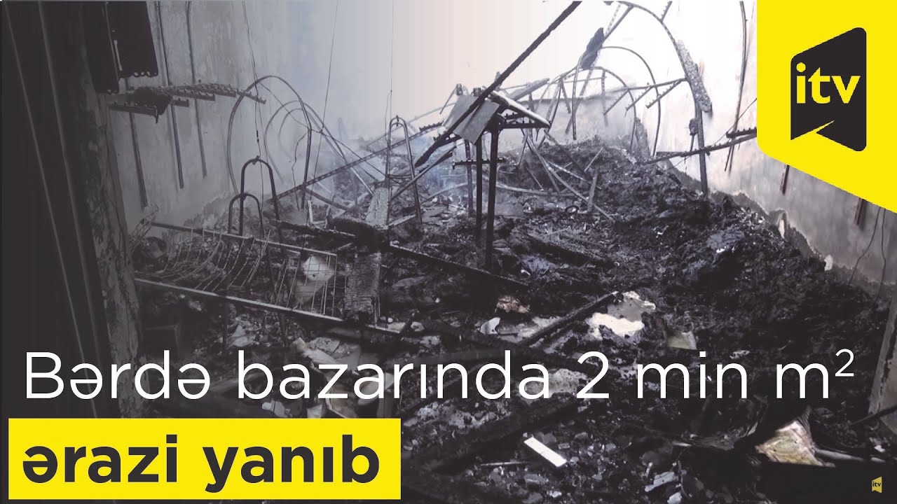 Bərdə bazarında 2 min kvadratmetrlik ərazi yanıb, sahibkarlara ciddi ziyan dəyib.