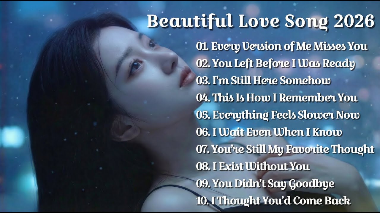 Beautiful Love Song 2026💔😭Good Emotional Vibes Music || Top Relaxing Song Playlist💔🎶