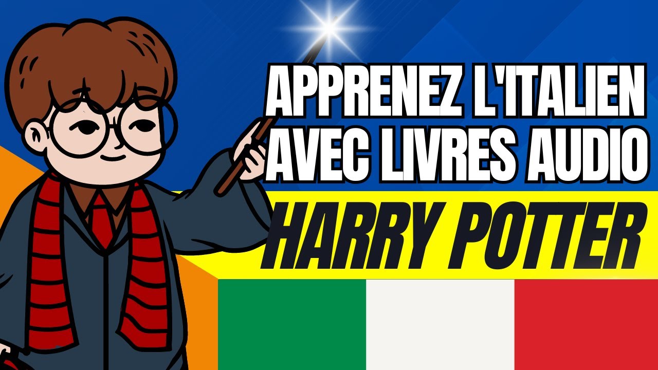 Harry Potter Livre Audio Lent - Audio en ITALIEN et texte en ITALIEN/FRANCAIS - Apprenez l'italien