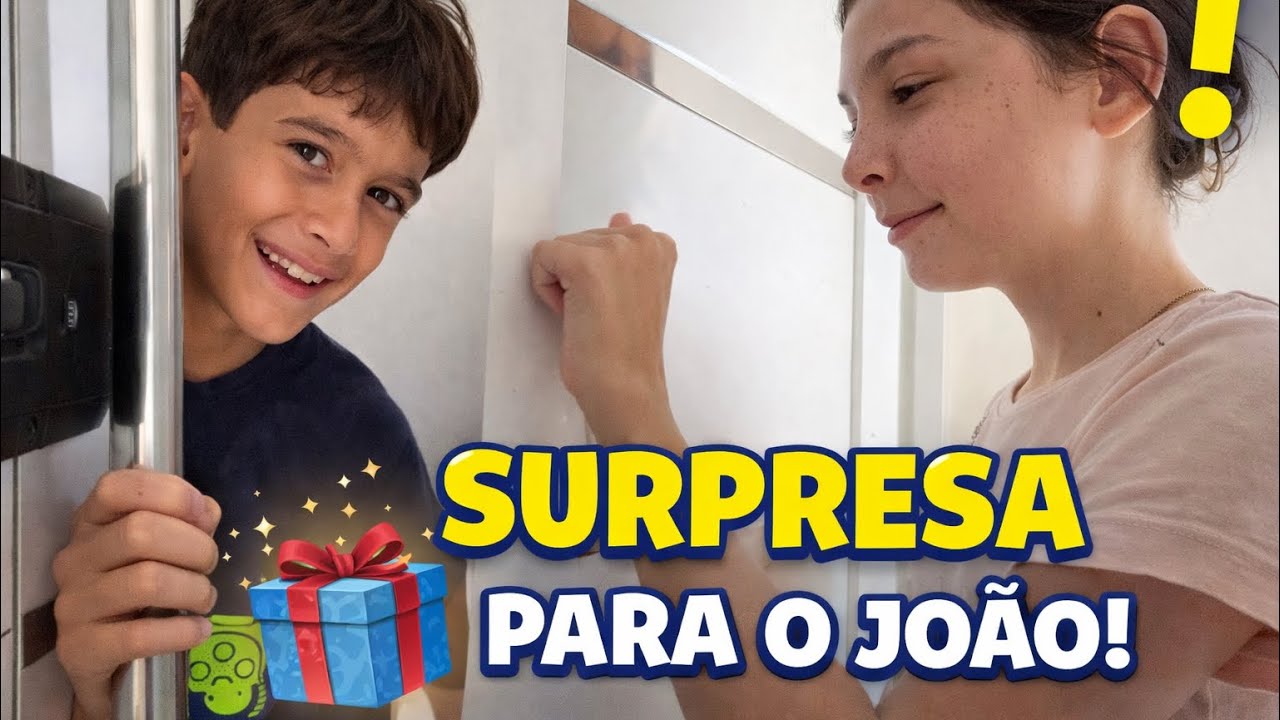 Surpresa para o João 
