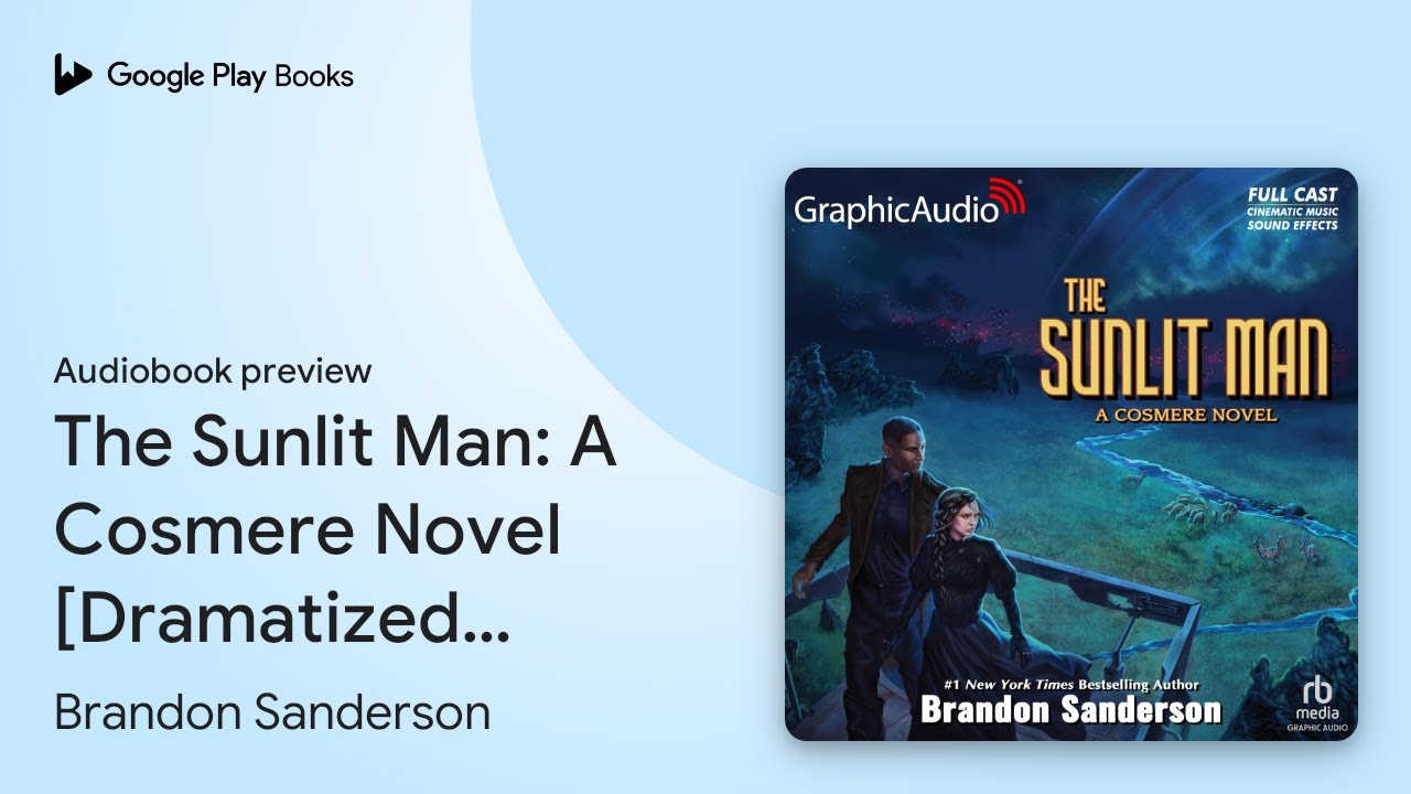 The Sunlit Man: A Cosmere Novel [Dramatized&hellip; by Brandon Sanderson &middot; Audiobook preview