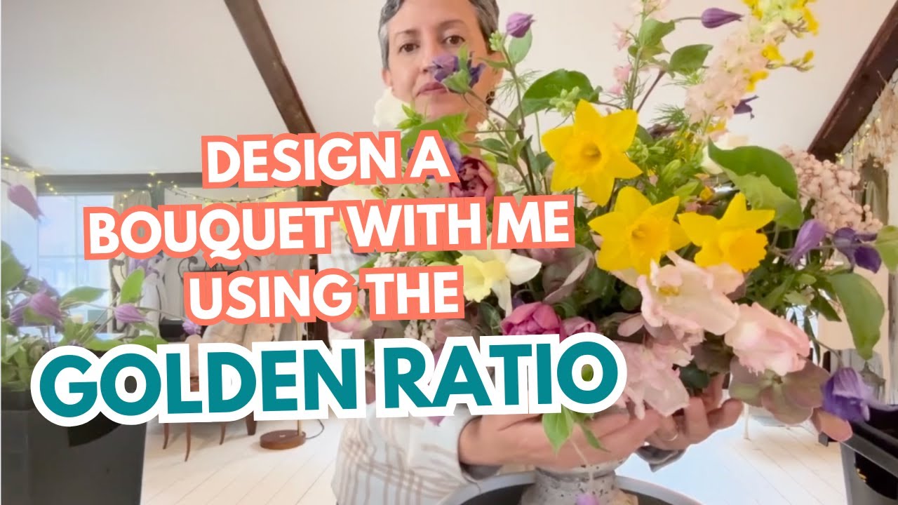 Design a Bouquet With Me Using the Golden Ratio