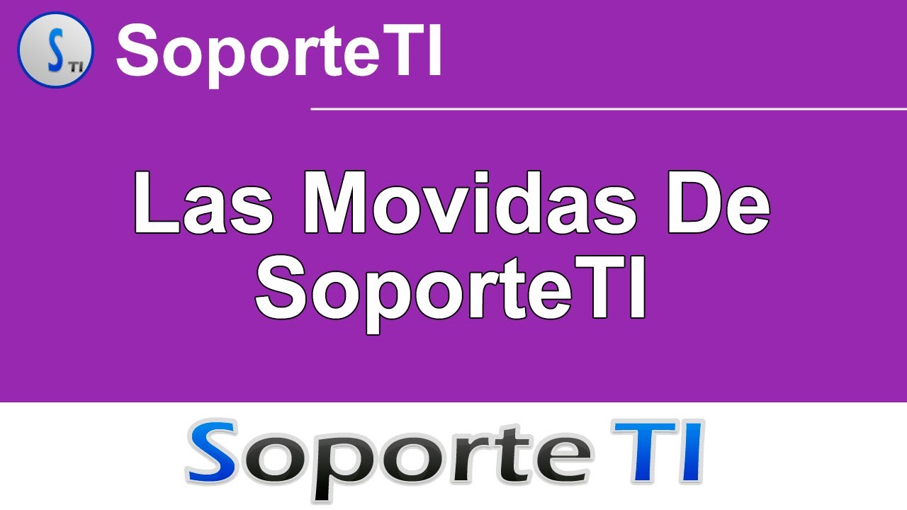 Las movidas de SoporteTI
